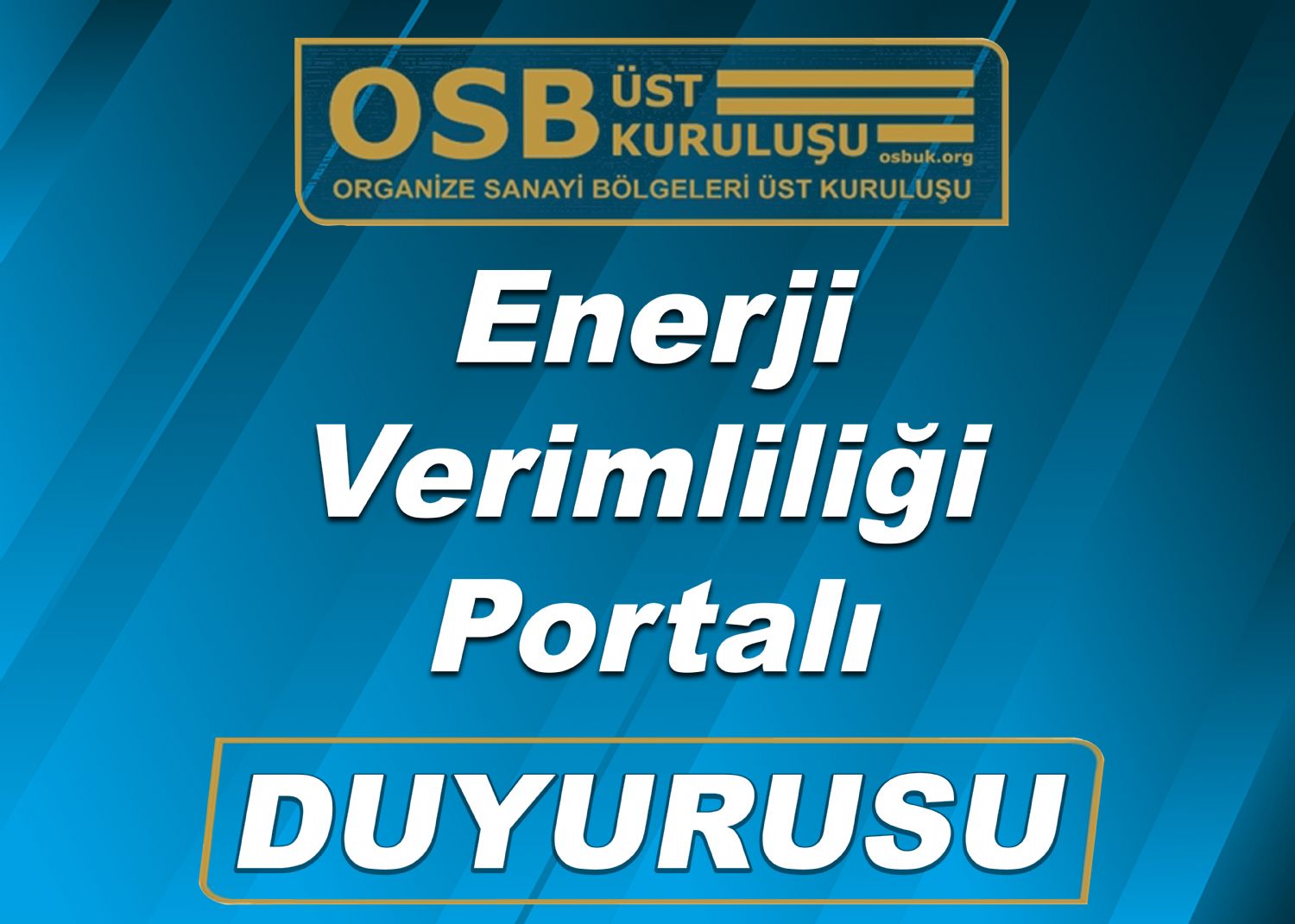 OSBÜK Enerji Verimliliği Portalı Duyurusu