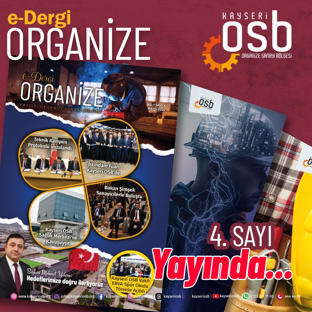 Kayseri OSB Faaliyetlerinin Yer Aldığı Mayıs 2024 E- Dergimizin 4 Sayısı Yayında
