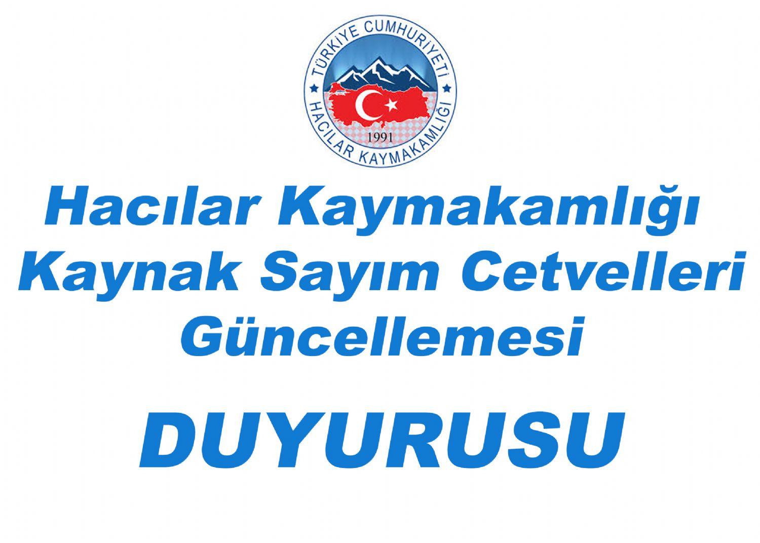 Hacılar Kaymakamlığı  Kaynak Sayım Cetvelleri Güncellemesi Duyurusu